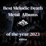 Best Melodic Death Metal Albums of 2023