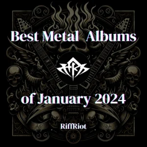Best Metal Albums of January 2024 RiffRiot1 cover