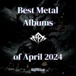 Best-Metal-Albums-of-April-2024-RiffRiot-Post