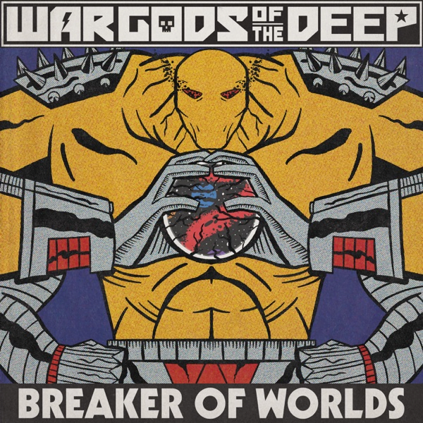 War Gods of the Deep - Breaker of Worlds review