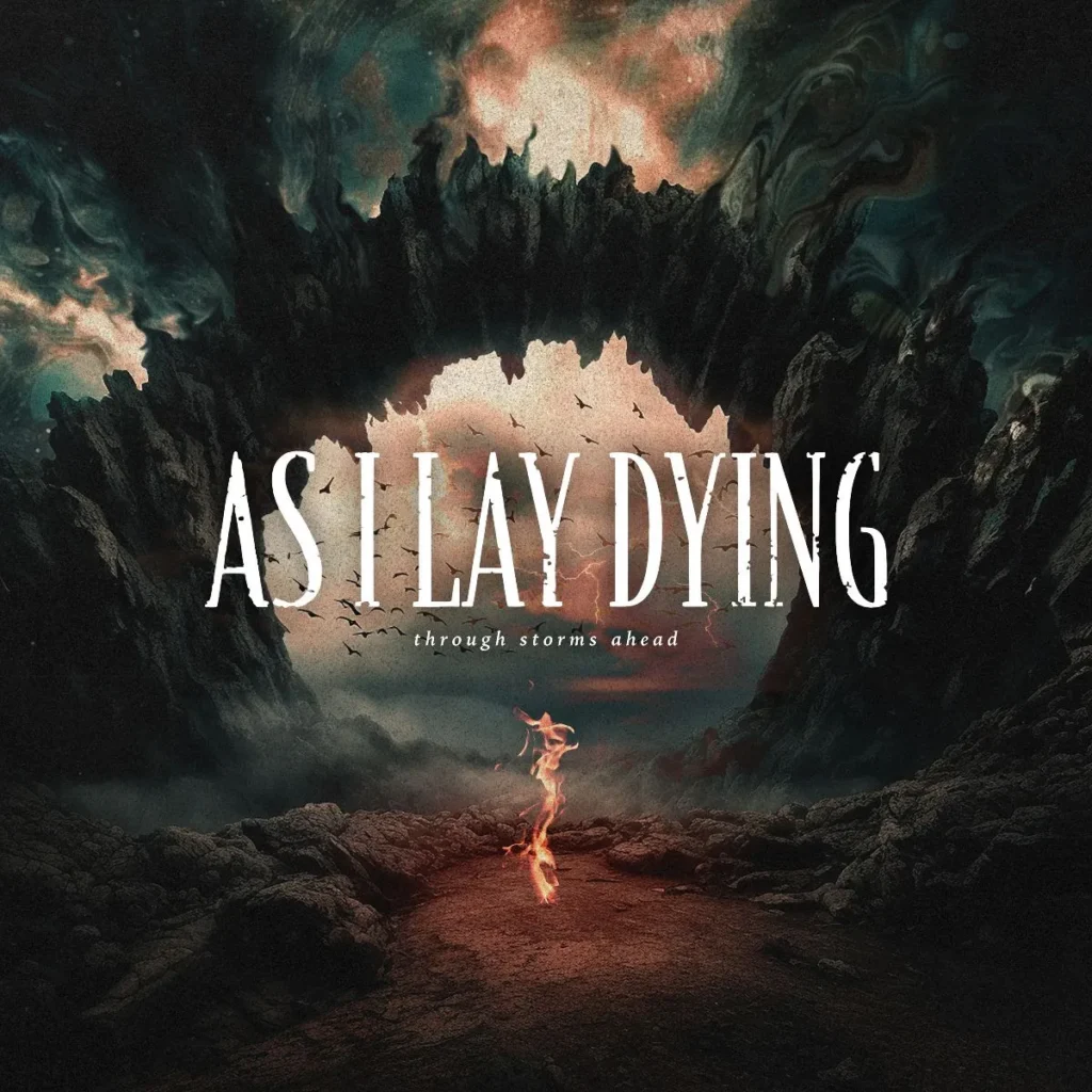 As I Lay Dying - Through Storms Ahead Review