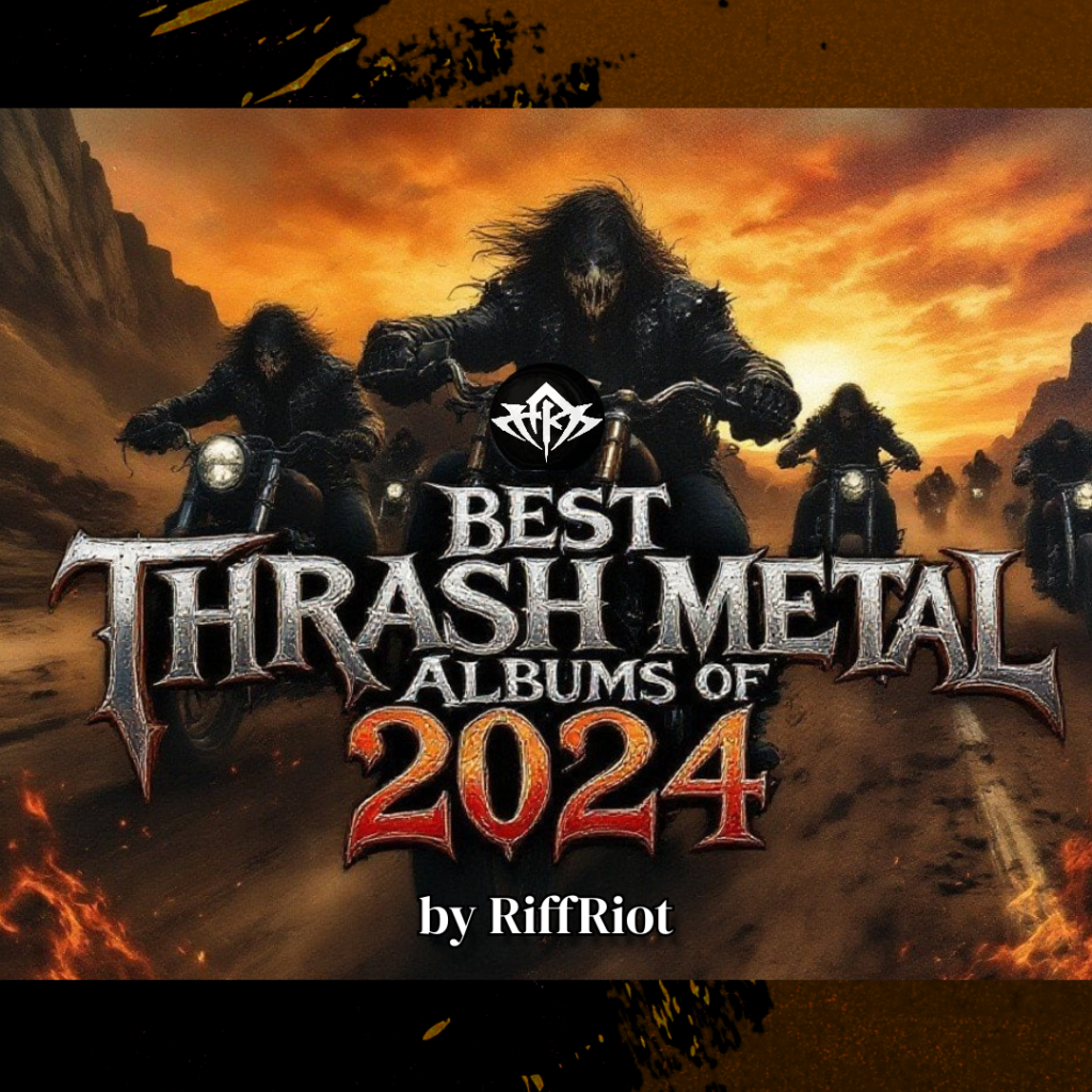 Best Thrash Metal of 2024 RiffRiot